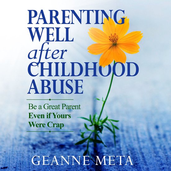 Parenting Well After Childhood Abuse - cover