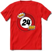 24 Jaar Hoera Verkeersbord T-Shirt | Grappig Verjaardag Cadeau | Dames - Heren | - Rood - S