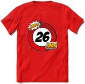 26 Jaar Hoera Verkeersbord T-Shirt | Grappig Verjaardag Cadeau | Dames - Heren | - Rood - XL