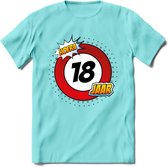 18 Jaar Hoera Verkeersbord T-Shirt | Grappig Verjaardag Cadeau | Dames - Heren | - Licht Blauw - M