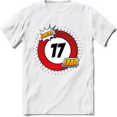 17 Jaar Hoera Verkeersbord T-Shirt | Grappig Verjaardag Cadeau | Dames - Heren | - Wit - S