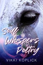 The Soul Whispers Poetry