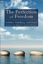 The Perfection of Freedom