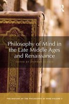 The History of the Philosophy of Mind- Philosophy of Mind in the Late Middle Ages and Renaissance