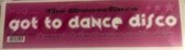 Got To Dance Disco (promo)