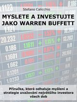 Myslete a investujte jako Warren Buffett