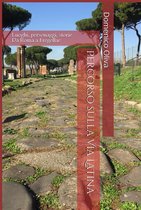 Roma antiqua 1 - Percorso sulla via Latina
