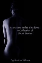 Omslag Monsters in the Shadows: A Collection of Short Stories