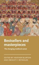 Manchester Medieval Literature and Culture- Bestsellers and Masterpieces