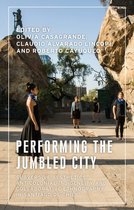 Anthropology, Creative Practice and Ethnography- Performing the Jumbled City