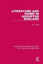 Routledge Library Editions: 18th Century Literature- Literature and Crime in Augustan England