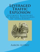 Leveraged Traffic Explosion