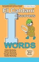 El Caldani Discovers I Words (Berkeley Boys Books - El Caldani Missions)