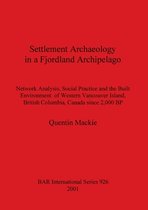 Settlement Archaeology in a Fjordland Archipelago