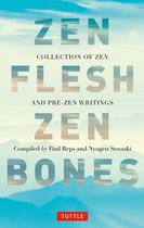 Zen Flesh Zen Bones