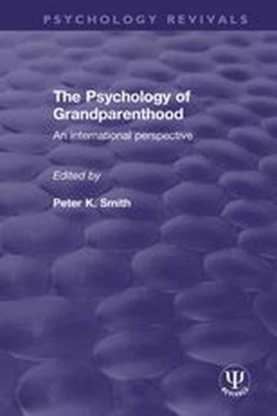 Psychology Revivals - The Psychology of Grandparenthood - cover