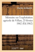 M�moire sur l'exploitation agricole de Villars, 25 f�vrier 1862