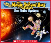 The Magic School Bus Presents - The Magic School Bus Presents: Our Solar System: A Nonfiction Companion to the Original Magic School Bus Series