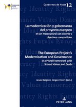 Cuadernos de Yuste 12 - La modernización y gobernanza del proyecto europeo en un marco plural con valores y objetivos compartidos The European Project’s Modernisation and Governance in a Plural Framework with Shared Values and Goals