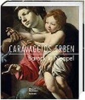 Caravaggio's Heirs