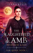 Sam Quinn 1 - The Slaughtered Lamb Bookstore and Bar
