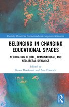 Routledge Research in International and Comparative Education - Belonging in Changing Educational Spaces
