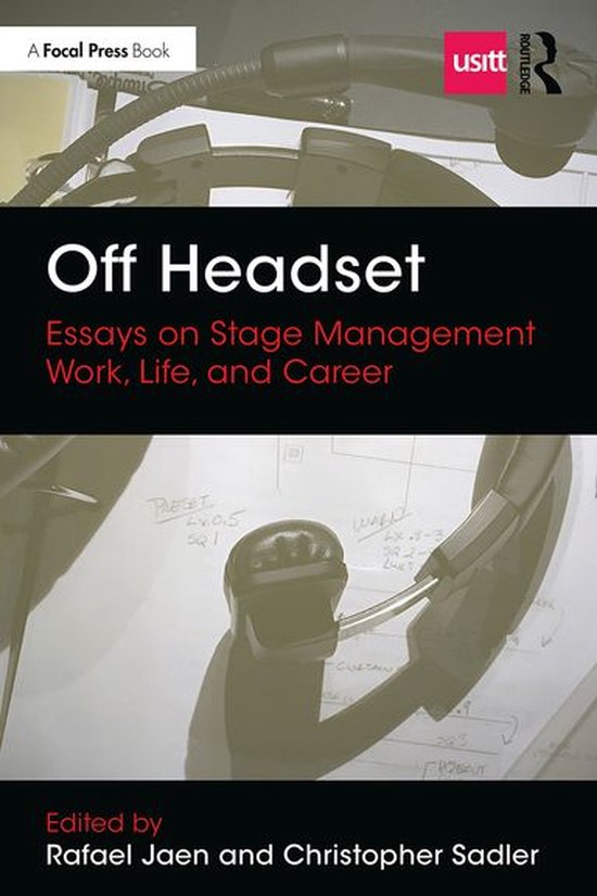 Backstage - Off Headset: Essays on Stage Management Work, Li ... - cover