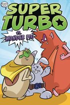 Super Turbo: The Graphic Novel- Super Turbo vs. Wonder Pig