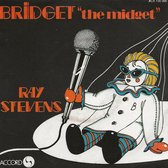 RAY STEVENS - BRIDGET THE MIDGET 7 "vinyl