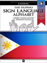 Project FingerAlphabet BASIC 17 - The Filipino Sign Language Alphabet – A Project FingerAlphabet Reference Manual