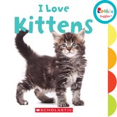 I Love Kittens (Rookie Toddler)