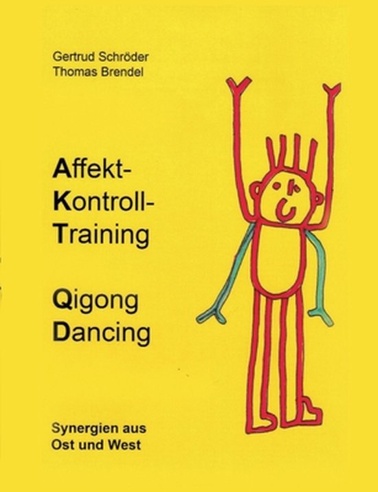 Affektkontrolltraining Qigong Dancing - cover