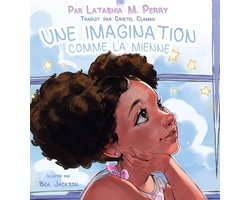 Une Imagination Comme La Mienne
