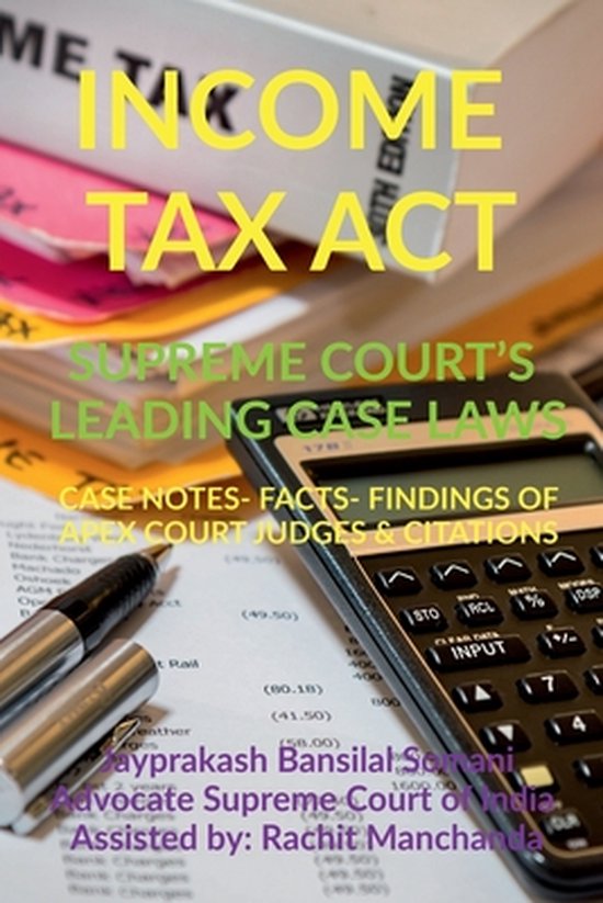 Income Tax Act- Supreme Court's Leading Case Laws - cover