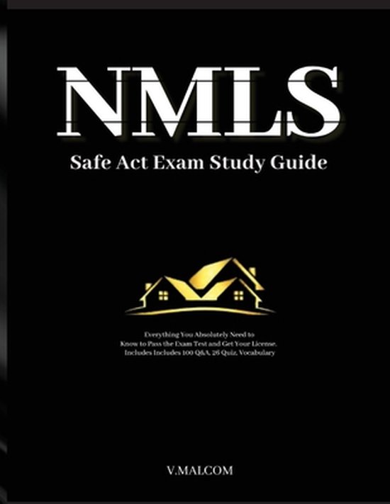 NMLS Safe Act Exam Study Guide Everything You Absolutely Need to Know
