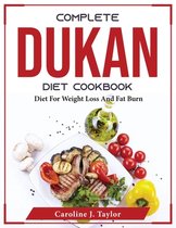 Complete Dukan Diet Cookbook