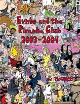 Ernie and the Piranha Club 2003-2004