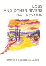 Loss and the Other Rivers That Devour