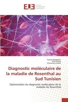 Diagnostic moleculaire de la maladie de Rosenthal au Sud Tunisien