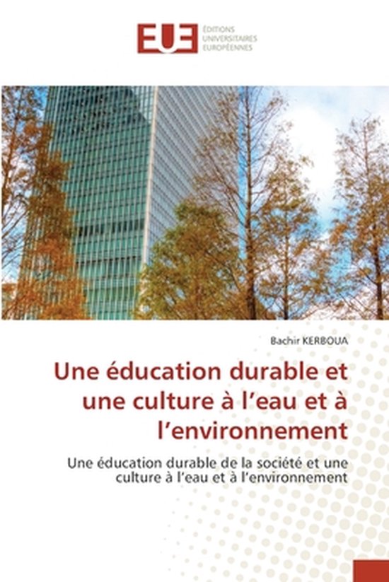 Une éducation durable et une culture à l'eau et à l'environnement