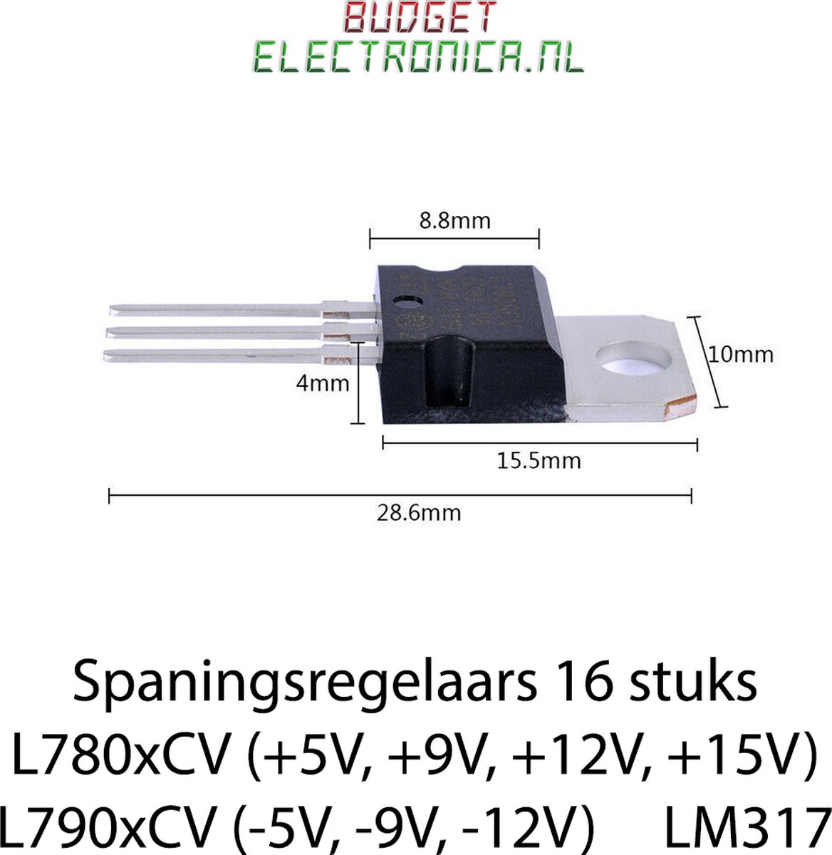 Spanningsregelaar / Voltage Regulator - 16 stuks - L7805CV L7809CV L7812CV L7815CV L7905CV L7909CV L7912CV LM317 - Budgetelectronica.nl