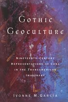 Global Latin/o Americas - Gothic Geoculture