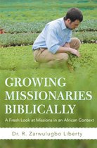 Growing Missionaries Biblically