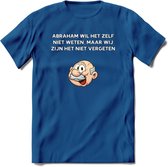 Abraham wil het zelf niet weten T-Shirt | Grappig Abraham 50 Jaar Verjaardag Kleding Cadeau | Dames – Heren - Donker Blauw - XXL
