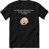 Zet de rollator maar vast klaar T-Shirt | Grappig Abraham 50 Jaar Verjaardag Kleding Cadeau | Dames – Heren - Zwart - XXL