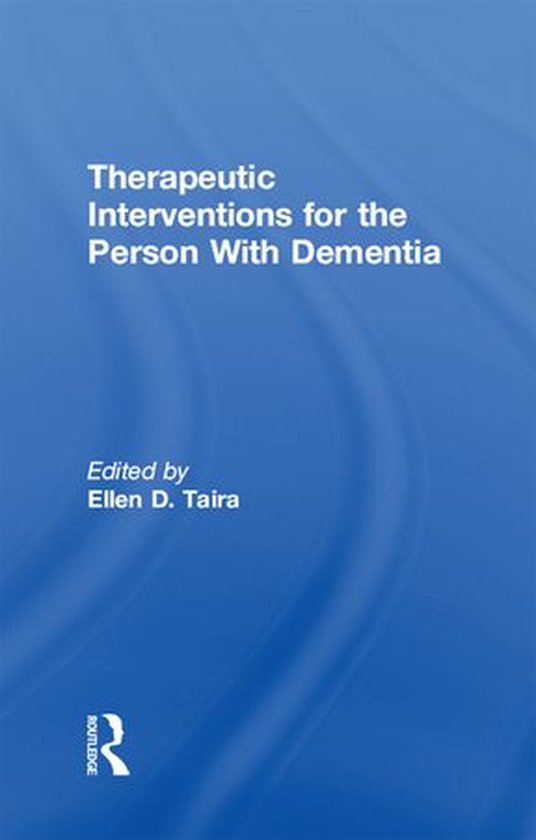 Therapeutic Interventions for the Person With Dementia - cover