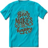 Beer Makes Me Happy T-Shirt | Bier Kleding | Feest | Drank | Grappig Verjaardag Cadeau | - Blauw - M