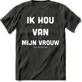 Ik Hou Van Mijn Vrouw T-Shirt | Bier Kleding | Feest | Drank | Grappig Verjaardag Cadeau | - Donker Grijs - L