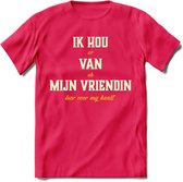 Ik Hou Van Mijn Vriendin T-Shirt | Bier Kleding | Feest | Drank | Grappig Verjaardag Cadeau | - Roze - L