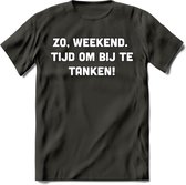 Zo Weekend, Tijd Om Bij Te Tanken T-Shirt | Bier Kleding | Feest | Drank | Grappig Verjaardag Cadeau | - Donker Grijs - XL